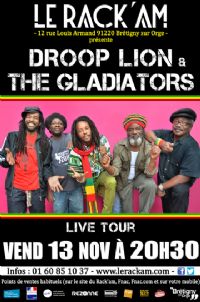 Concert Reggae avec DROOP LION & THE GLADIATORS. Le vendredi 13 novembre 2015 à Brétigny-sur-Orge. Essonne.  20H30